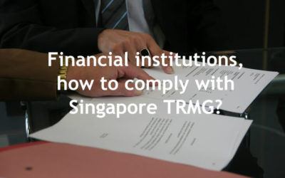 Financial institutions regulated by MAS, how to comply with TRMG?
